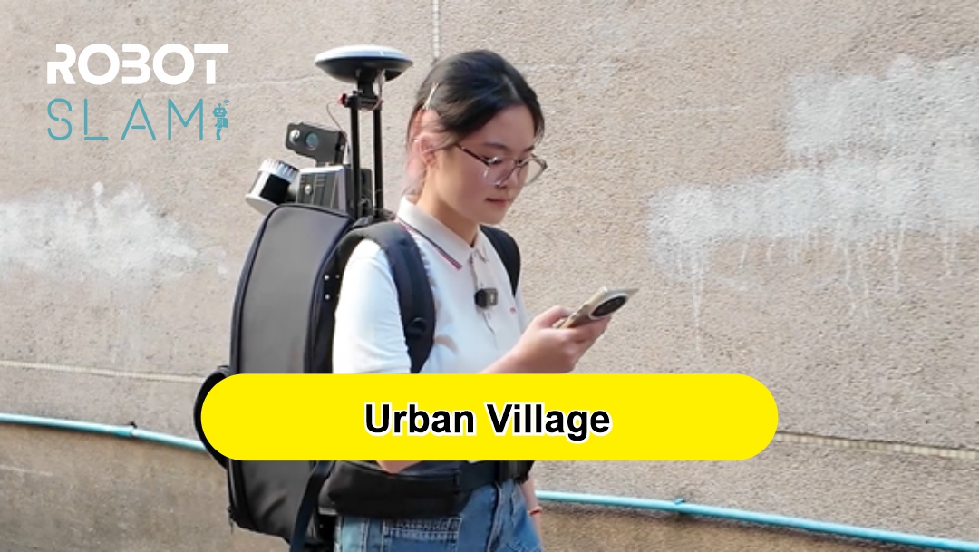 RobotSLAM applied in urban villages