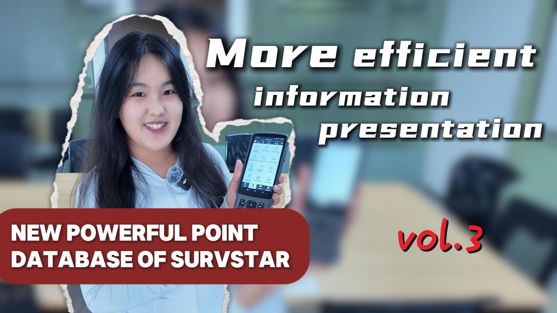 New Powerful Point Database of SurvStar Vol.3 More Efficient Information Presentation