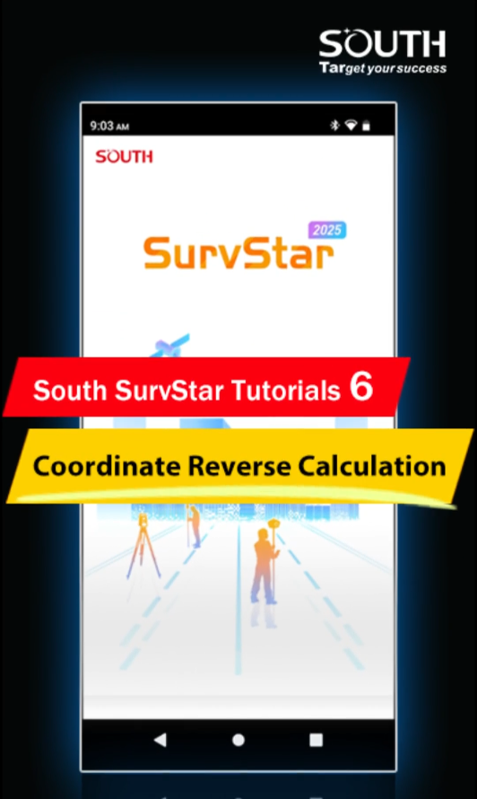 South SurvStar Tutorials 6-Coordinate Reverse Calculation